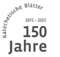 150 Jahre Katechetische Blätter
